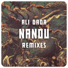 ali dada - nanou remixes