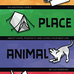 [Free] EBOOK 📋 Name, Place, Animal, Thing: An Inspiring Fable about Hope, Positivity