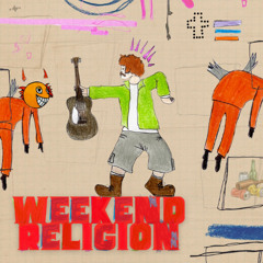 Weekend Religion - EP