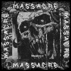 Massacre.