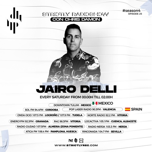 Strictly Radio Show (Season4 Ep25 Mixed & Hosted By Chris Damon - Special Guest Jairo Delli)