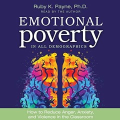 Get EBOOK ✉️ Emotional Poverty in All Demographics: How to Reduce Anger, Anxiety, and