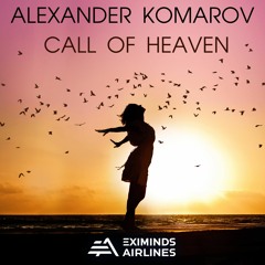 Alexander Komarov - Call Of Heaven (Extended Mix)