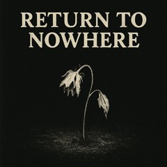 Return to Nowhere