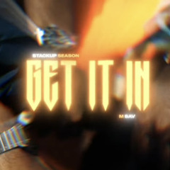 Msav x StackupSeason - Get It In