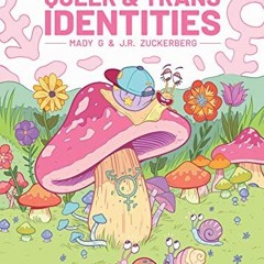 [GET] PDF ✓ A Quick & Easy Guide to Queer & Trans Identities (A Quick and Easy Guide
