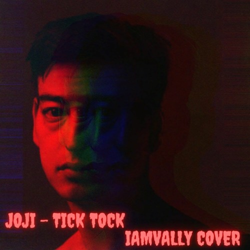 Joji - Tick Tock