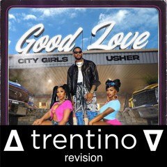 City Girls f Usher - Good Love (∆ trentino ∇ revision)