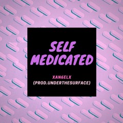 Self Medicated (Prod.UnderTheSurface)