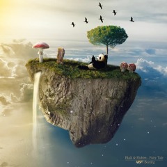 Ekali & Elohim - Fairy Tale (MSF Bootleg)/Free DL/