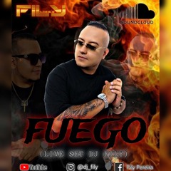 FUEGO BY DJ FILY (LIVE SET)