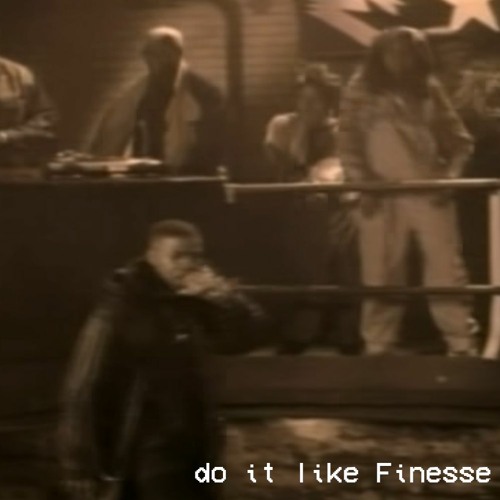 Do It Like Finesse