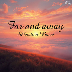 Far and away