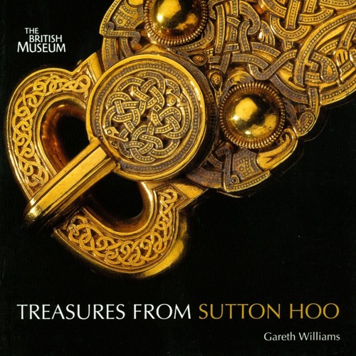 Kindle⚡online✔PDF Treasures from Sutton Hoo