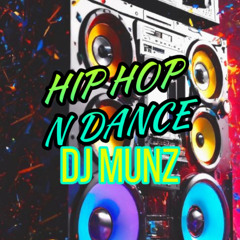 _HIP HOP & DANCE MIX DJMUNZ