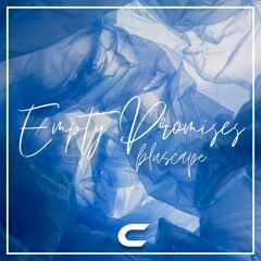 Bluscape - Empty Promises [CRYPTIC Release]