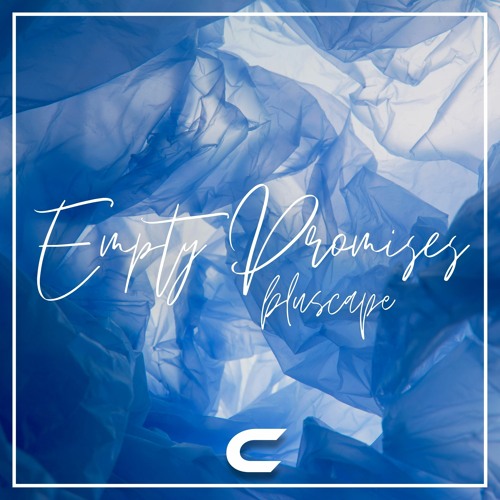 Bluscape - Empty Promises [CRYPTIC Release]