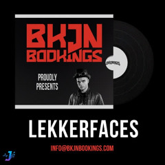 Lekkerfaces - BKJN Tool (Full Intro from BKJN Bookings Release Mix)