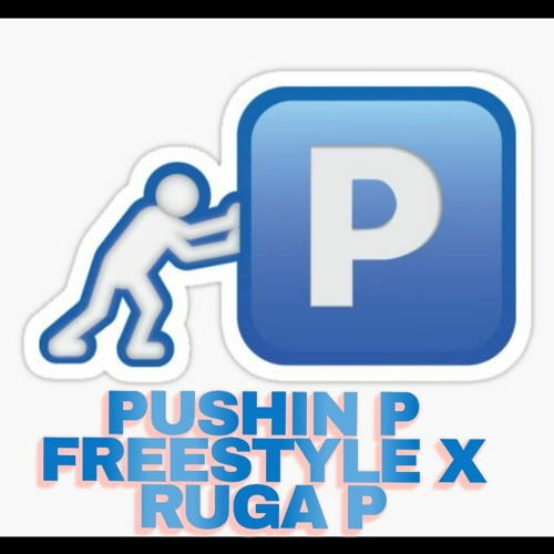 Pushing P FreeStyle X Ruga P