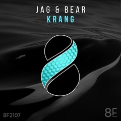 Jag & Bear - KRANG (Original Mix)