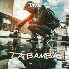 Davay - La Bamba
