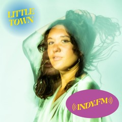 INDY.FM - DJ LITTLE TOWN