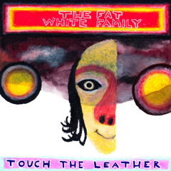 Touch the Leather Redux