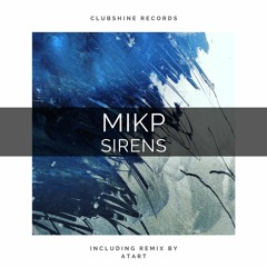 Mikp - Sirens (Original Mix)