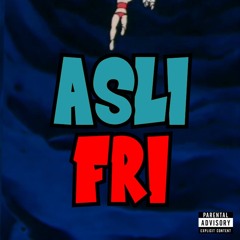 Asli - Fri