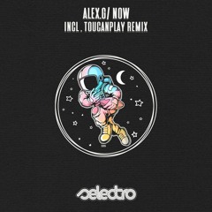 Alex.G/ Now/ Toucanplay Remix