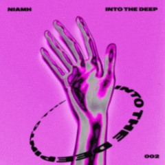 into the deep ~ 002