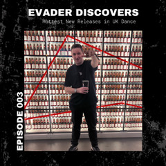 Evader Discovers EP: 003