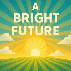 Bright Future