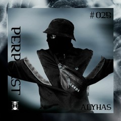 [Perpcast 025] Alyhas