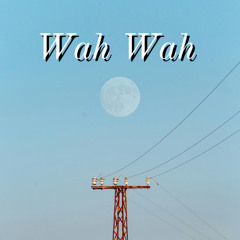 Wah Wah