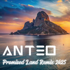 Anteo - Promised Land 2k25 Remix