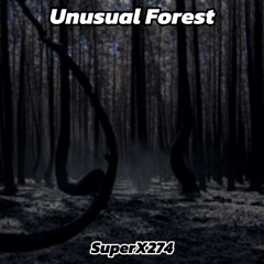 SuperX274 - Unusual Forest