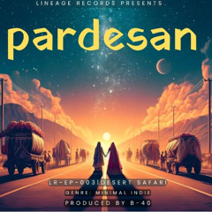 B40 - Pardesan - ( Original Mix )