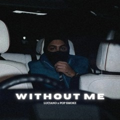Luciano - Without Me (ft. Pop Smoke)