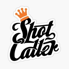 Shot Caller$