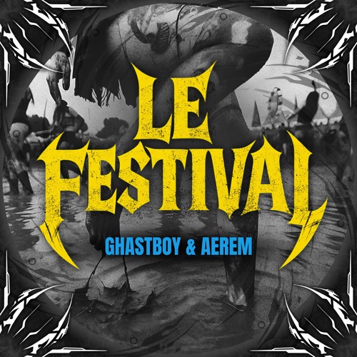 Le Festival - Ghastboy x Aerem