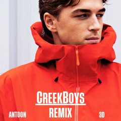 Antoon - 3D (CreekBoys Remix)