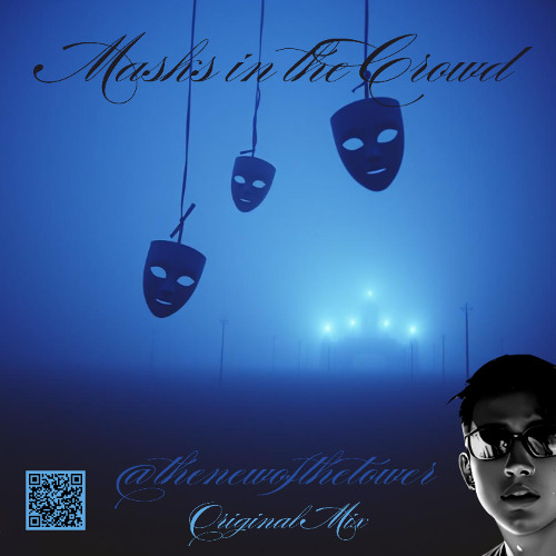 Masks in the Crowd (Original Mix)