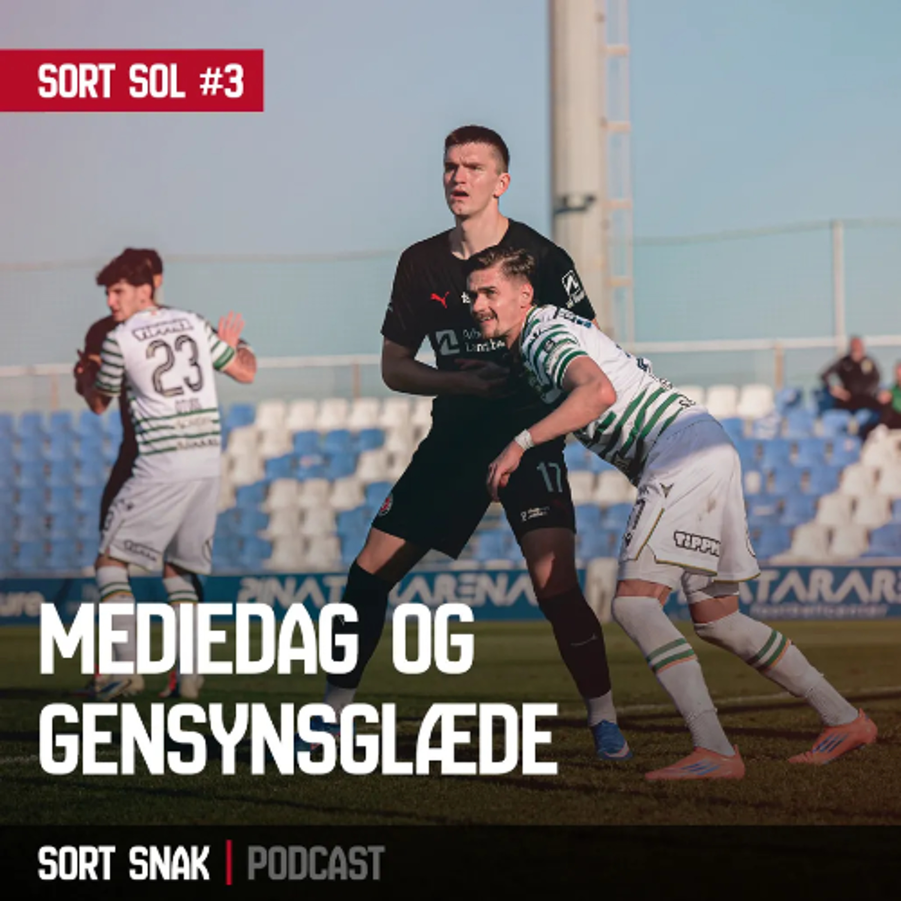 Sort Sol #3 - Mediedag og gensynsglæde