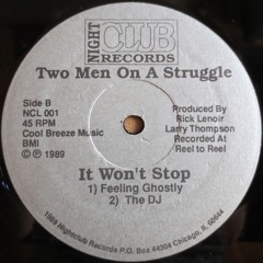 Two Men On A Struggle - It Won't Stop (The DJ) (320)