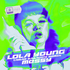 Lola Young - MESSY (Tamar Sabadini REMIX)