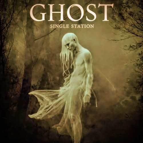 Stream Ghost by Single Station | Listen online for free on SoundCloud