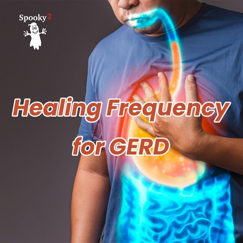 Healing Frequency for GERD - Spooky2 Rife Frequencies