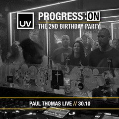 Paul Thomas [FSOE UV] - Live @ PROGRESS:ON 2nd Birthday!