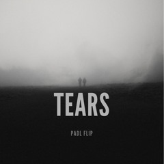 Tears (padL Flip)